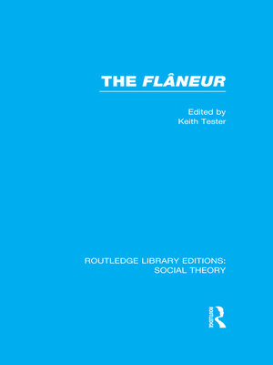 cover image of The Flaneur (RLE Social Theory)